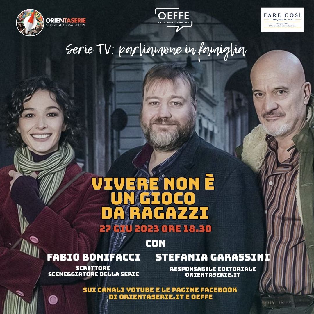 Le serie tv le vediamo, ma dobbiamo anche saperle leggere.  Appuntamento martedì prossimo, con Fabio Bonifacci, scrittore e sceneggiatore della serie "Vivere non è un gioco da ragazzi" e <a href="/garassini/">garassini</a>. Martedì 27 giugno, 18.30, canale Youtube OrientaSerie: YouTube.com/@orientaserie