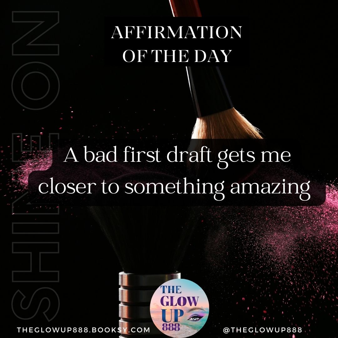 Affirmation of the Day - A 'bad' first draft gets me closer to something amazing #affirmation #lasvegas #selfloveaffirmations #CharenteCarr #theglowup888 #makeuplook #makeupartist #weddinglook #tuningforktherapy