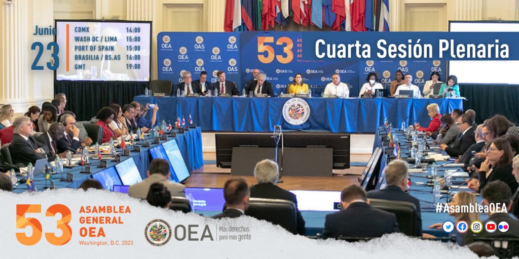 HOY | Cuarta Sesión Plenaria de la 53 #AsambleaOEA 

🗓️ 23 de Junio
⏰ 15:00 EDT (19:00 GMT)
📺 oas.org
 / facebook.com/OEAoficial