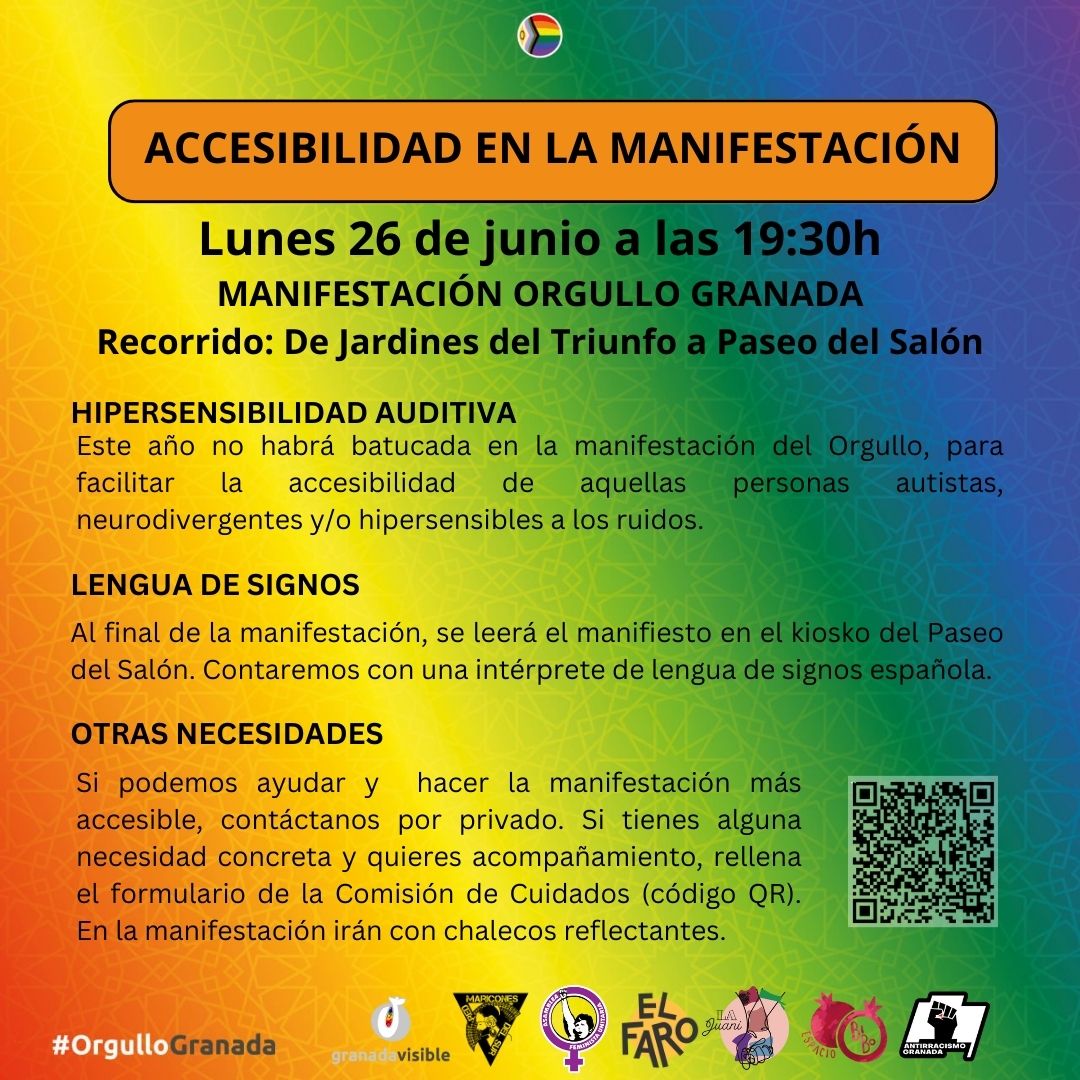 Accesibilidad en la manifestación del #OrgulloGranada 🌈

Lunes 26 de junio a las 19:30h. Recorrido: De Jardines del Triunfo a Paseo del Salón.

Hipersensibilidad auditiva: Este año no habrá batucada en la manifestación del Orgullo, para facilitar la accesibilidad de aquellas
