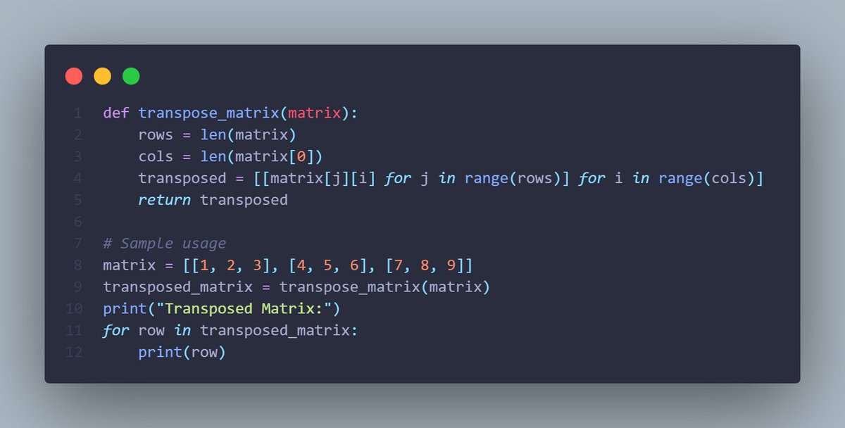 VellVoid's tweet image. 🔄 Matrix Transposition 🔄 Transpose a matrix by interchanging rows and columns. Unveil the power of matrix manipulation! #Python #MatrixManipulation #LinearAlgebra