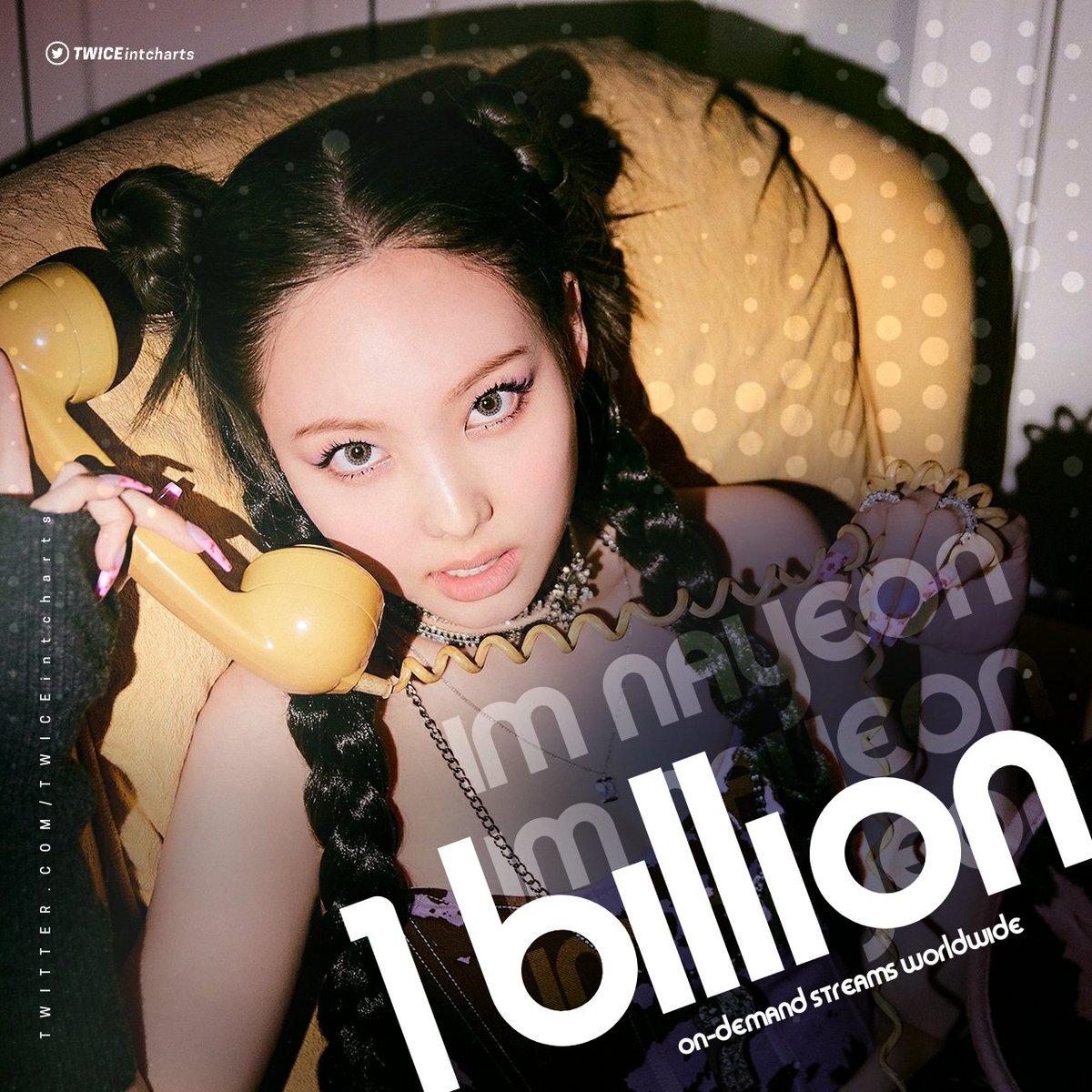 TWICEintcharts's tweet image. NAYEON&apos;s &quot;IM NAYEON&quot; has now earned over 1 billion on-demand streams worldwide. It was released one year ago.