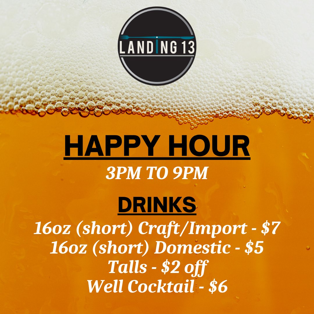 Landing 13's Happy Hour is now 3pm to 9pm. Wednesday to Sunday. Take advantage of these specials on drinks ! #Landing13 #Porterville #HappyHour #Happy #Hour #Drinks #Beer #Specials