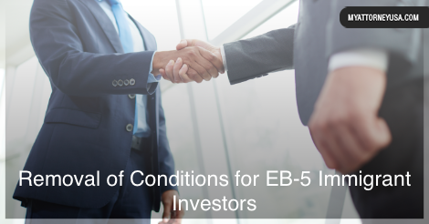 Check the rules and regulations regarding the #removalofconditions for #EB5 #immigrantinvestors myattorneyusa.com/removal-of-con… #immigrationusa #USimmigration #investmentimmigration