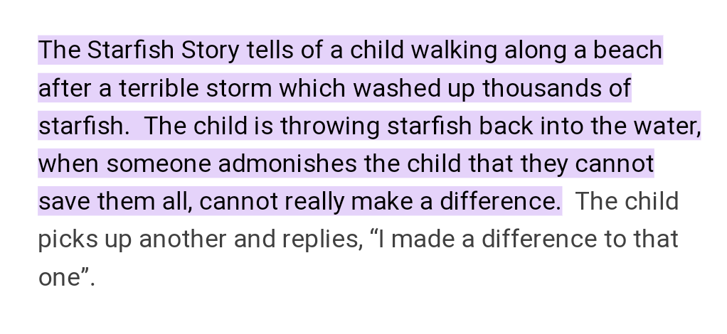 I had a moment of feeling overwhelmed by how bad working in the NHS is and how little I can do to help. 
I remembered the starfish parable and I feel a bit better.
