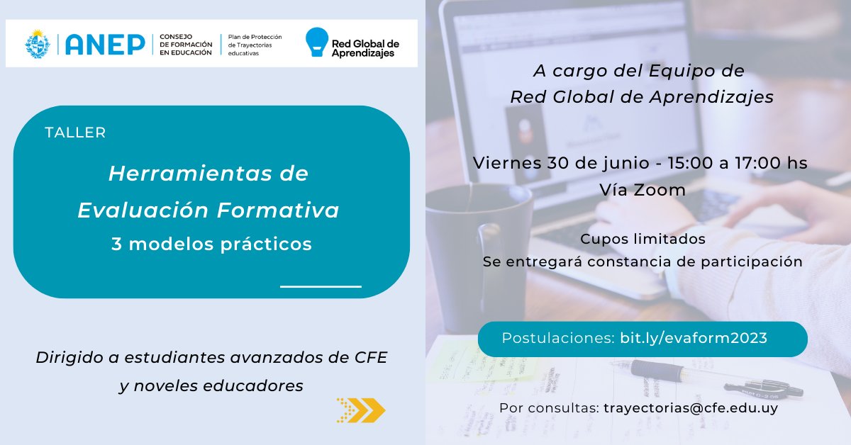 El Plan de Protección de <a href="/TrayectoriasCFE/">Trayectorias educativas CFE</a> y la @RedAprendizajes  invitan a estudiantes avanzados de los centros e institutos  dependientes del CFE y a noveles educadores, a inscribirse al Taller  Herramientas de Evaluación Formativa, 3 modelos prácticos 🔗 cfe.edu.uy/index.php/9-no…