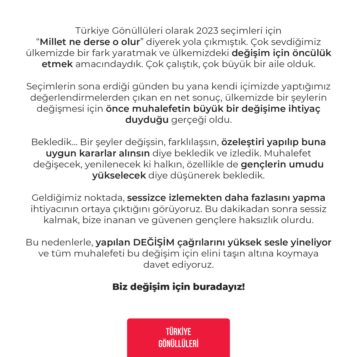 Biz DEĞİŞİM için buradayız.