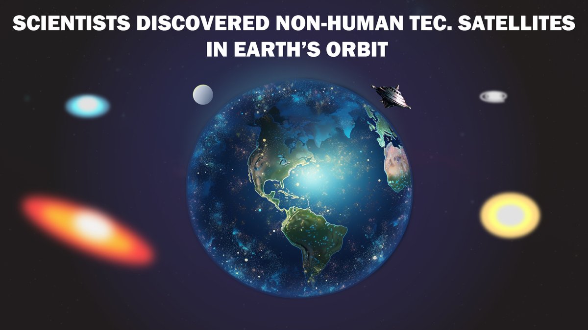 This is Huge! Scientists Discovered Non-Human Technological Satellites In Earth’s Orbit

*New Video* youtu.be/kjsgIMQ2Ngo

They were spotted 8 years before the humans launched the first satellite.

#ufotwitter #uaptwitter #UFOs #ufosighting #disclosure #UAPs #UAPSighting…