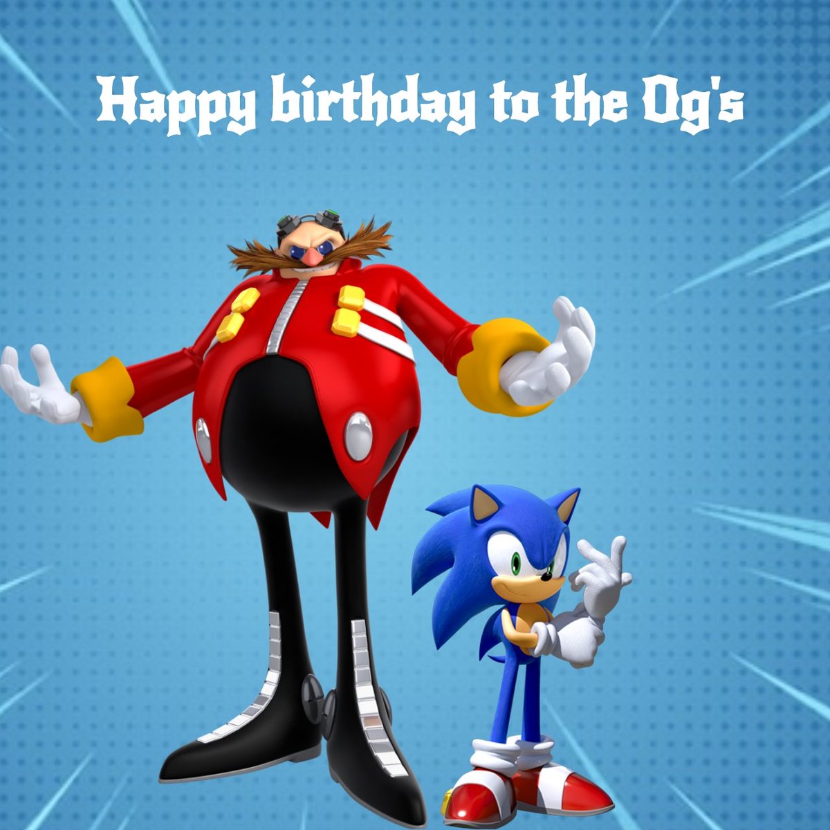 Everyone is saying happy birthday to Sonic but let's not forget

IT'S A CERTAIN EGGHEAD'S BIRTHDAY TOO

#HappyBirthday #DrEggman #and #SonicTheHedeghog