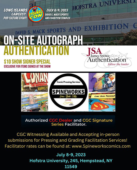 JSA and Spineworks will be at our event taking care of all your authentication and grading needs! Their team of experts will be on-site, ready to verify the authenticity of your collectibles, memorabilia, and autographs.
#eternalcon  #jsaauthenticated #spineworks