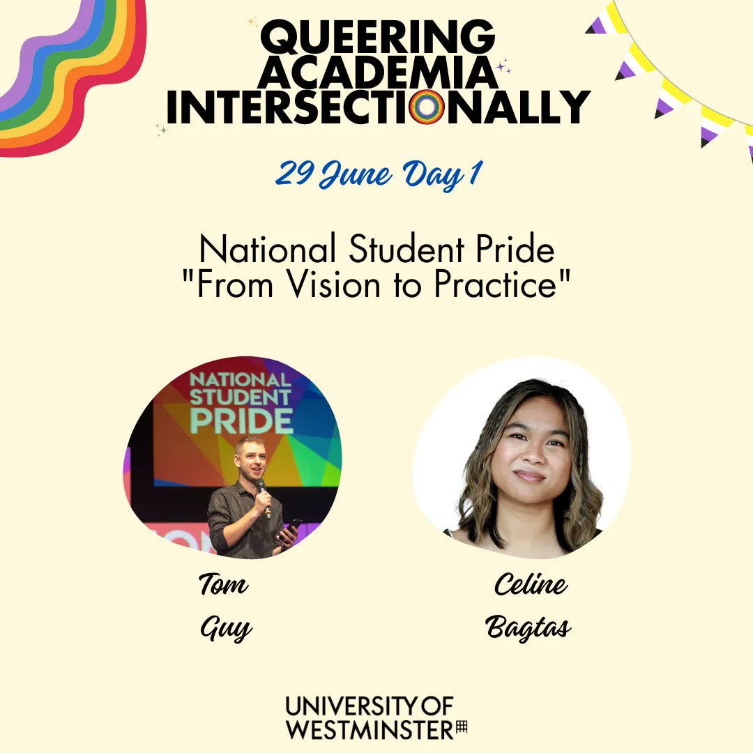 Our Queering Academia conference will feature this incredible panel on 'National Student Pride, from Vision to Practice' with speakers: @CelineBagtas and @Tom_Guy_ - see more and sign up here: buff.ly/3NlWYUn #PrideMonth @UniWestminster @WestminsterSU