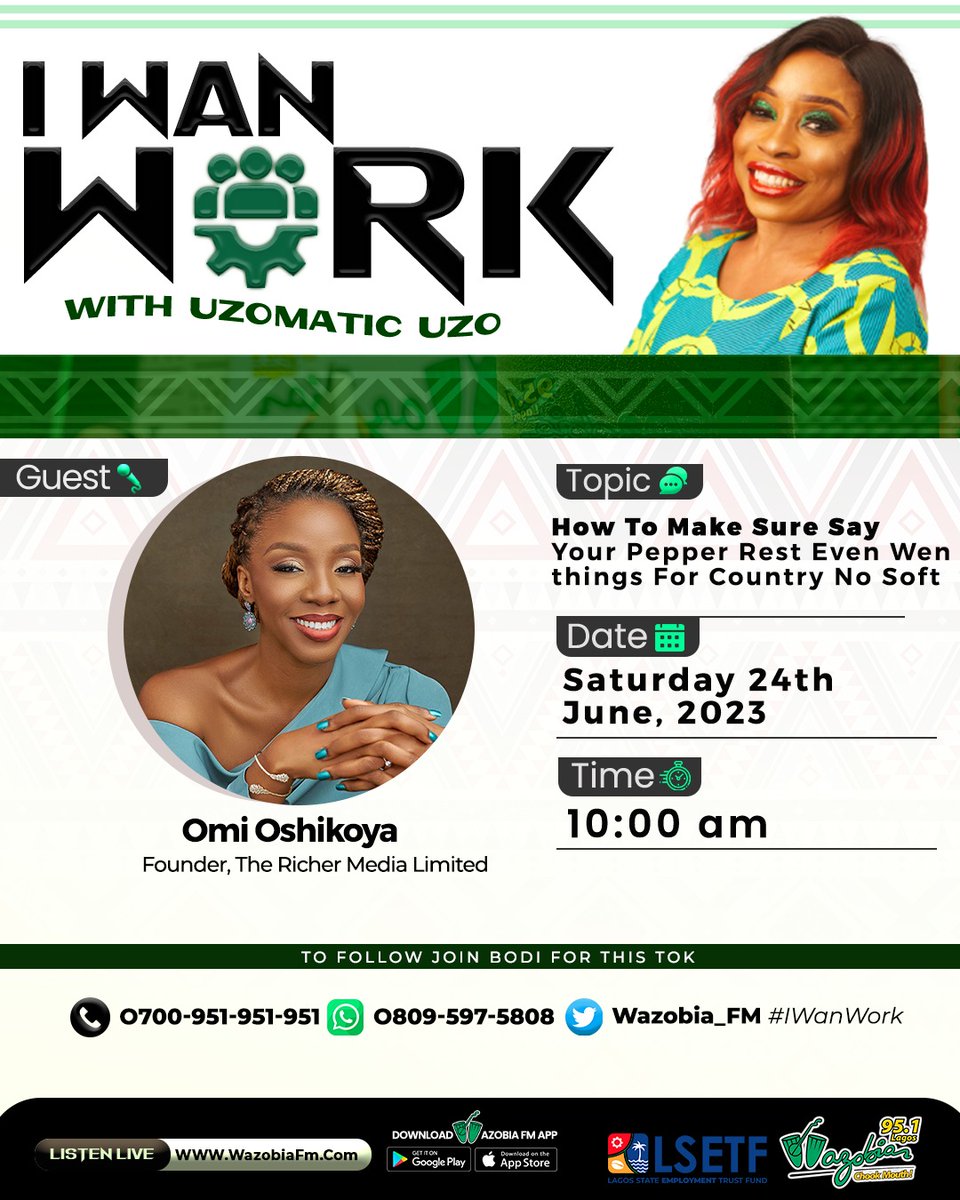 Wazobia_FM's tweet photo. Ontop #Iwanwork with @uzomaticuzo and @LSETF.
TOPIC: How to make sure say your pepper rest even when things for country no soft.
Ontop #Satidejoli; #Iwanwork by 10am, 24TH JUNE, 2023
#chookmouth
☎️ 0700951951951
✉️ 08095975808
Listen to our shows ontop https://t.co/4M5gzMvVPh
#LSETF2023 #LSETF #ForAGreaterLagos