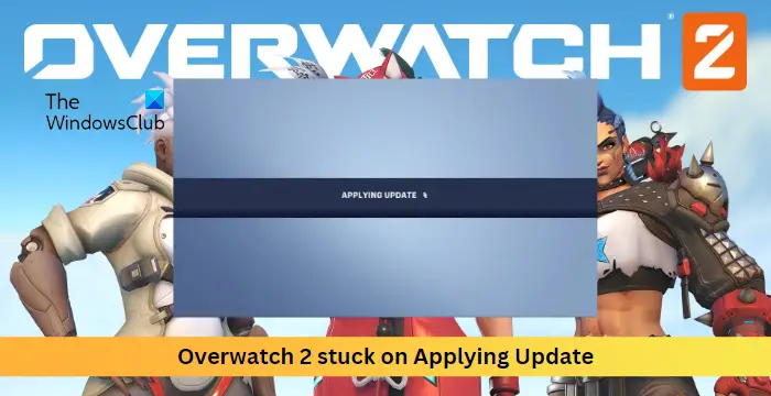 TheWindowsClub On Twitter Overwatch Stuck On Applying Update Fix 