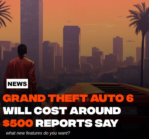 would you pay $500 for GTA 6?