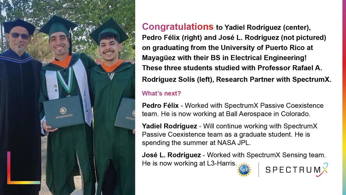 🎓 Congratulations to Pedro Félix, José L. Rodríguez, & Yadiel Rodríguez for graduating from the University of Puerto Rico-Mayaguez with their BS in Electrical Engineering! These 3 students studied with Prof. & SpectrumX Research Partner Rafael Rodríguez Solís.
#NSFstories @uprm