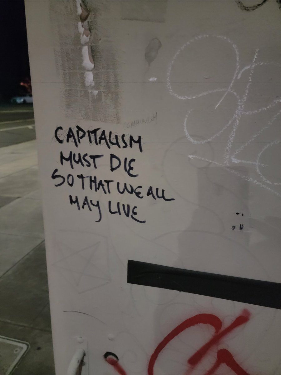 'Capitalism must die so that we all may live'
Seen in Oakland, California