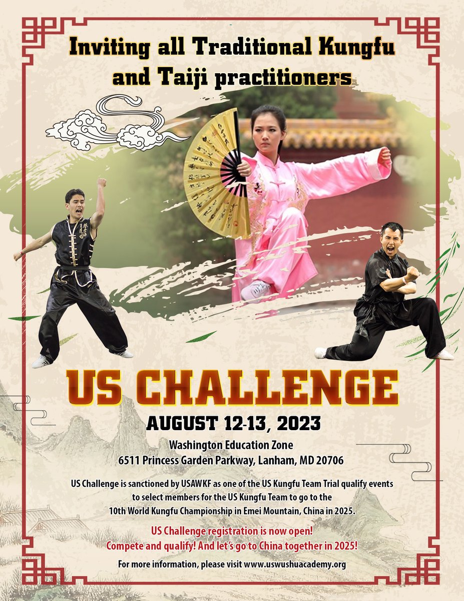 US Challenge August 12-13, 2023 Washington Education Zone 6511 Princess Guard Parkway, Lanham, MD uswushuacademy.org