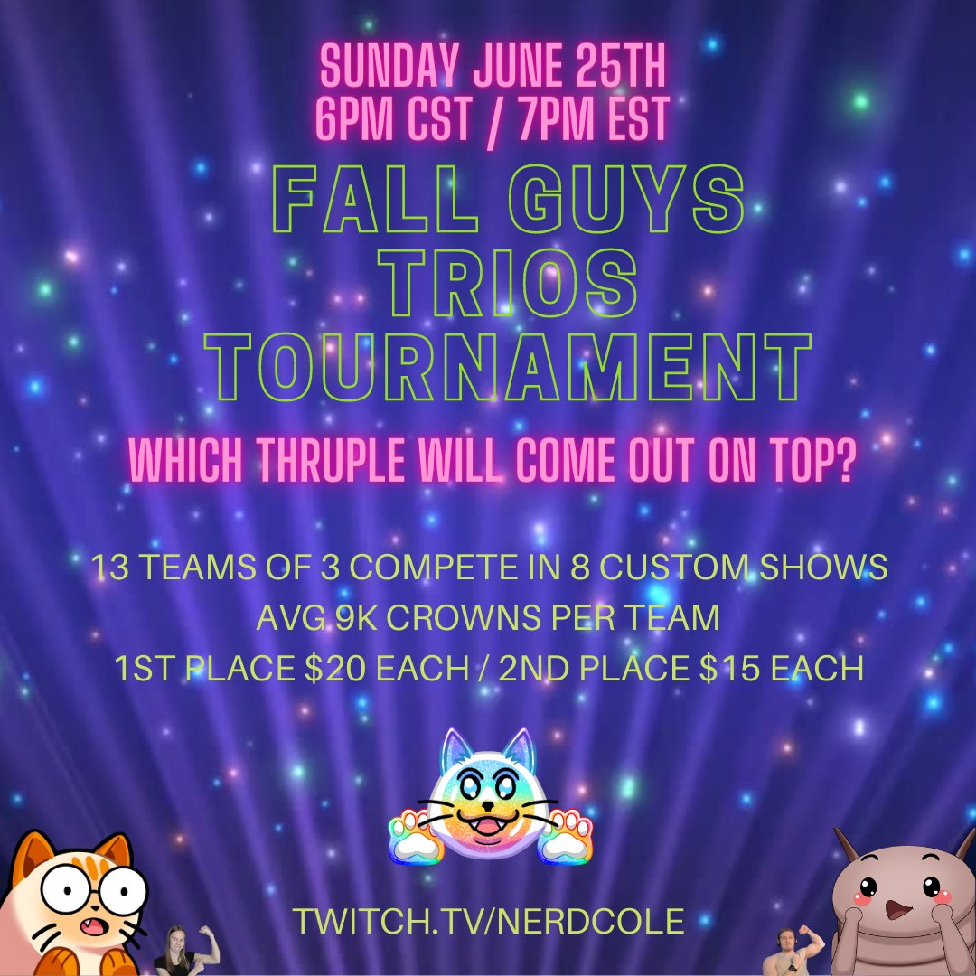 We have 13 trio teams competing head to head to see which thruple will come on top. Don't miss out on Sunday's Fall Guys Community Trio Tourney at 6pm CST on my twitch channel!!