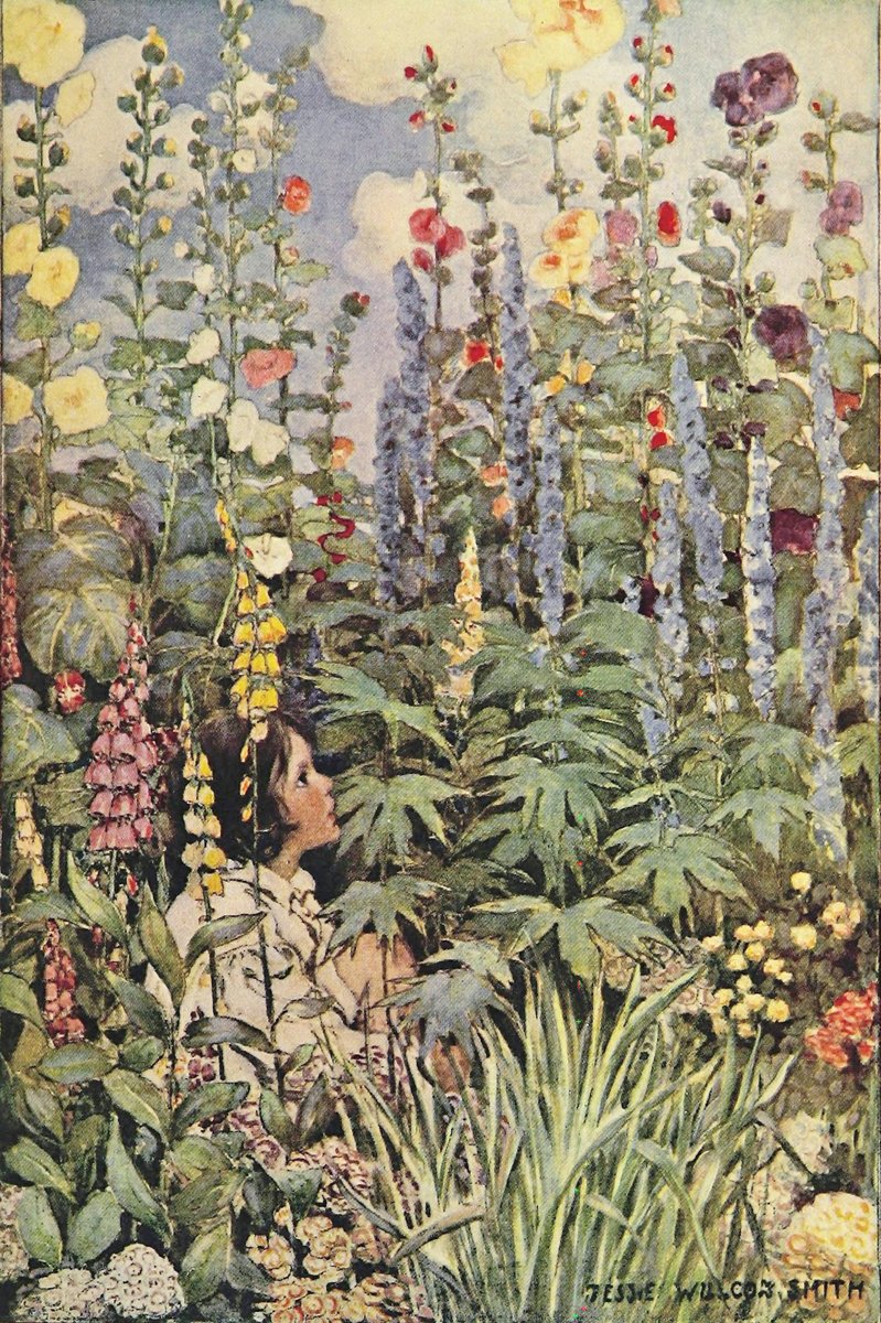 Jessie Willcox Smith - The Flowers, 
A Child's Garden of Verses by Robert Louis Stevenson, 1905
“All the names I know from nurse:
Gardener's garters, Shepherd's purse,
Bachelor's buttons, Lady's smock,
And the Lady Hollyhock'
