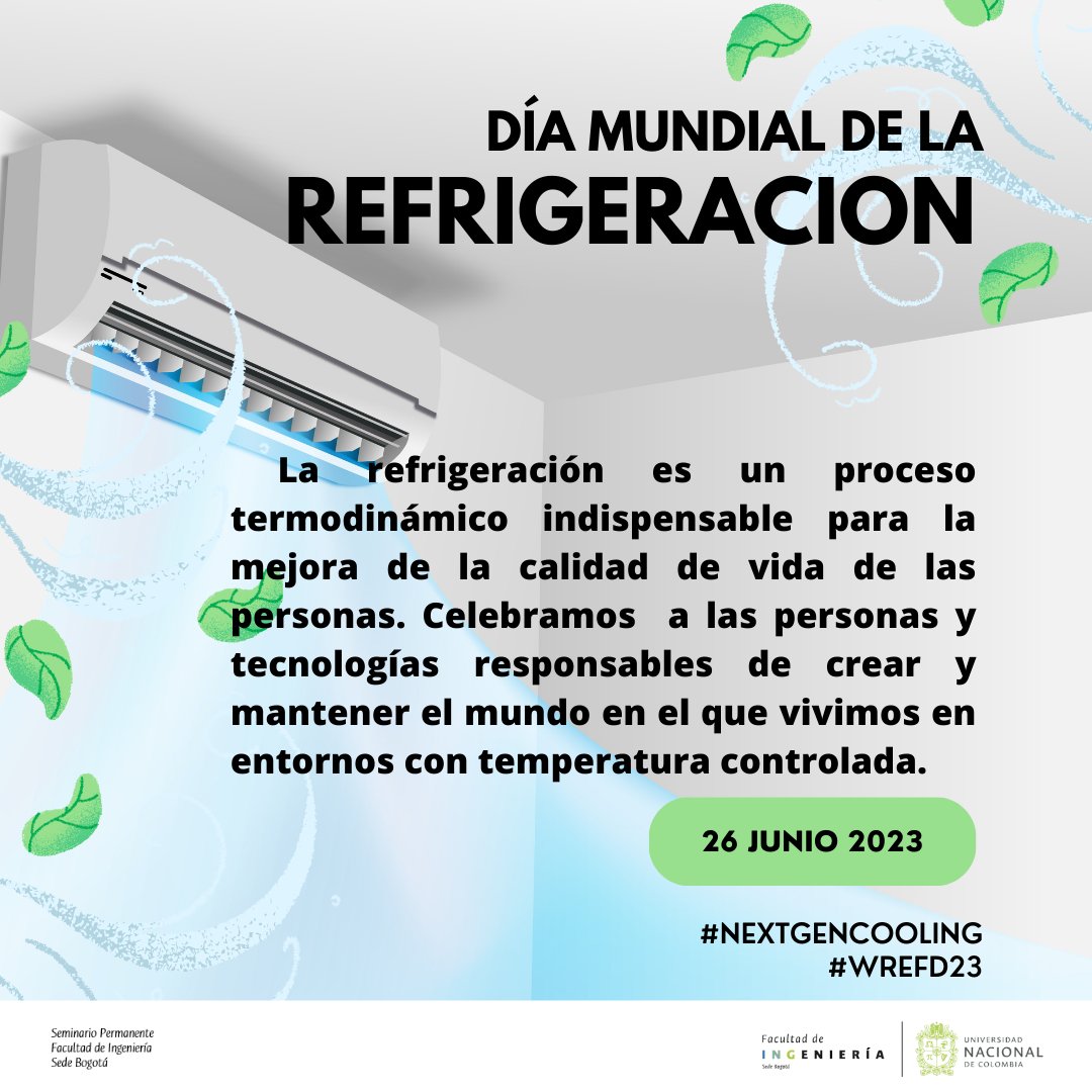 El Día Mundial de la Refrigeración se celebra el 26 de junio y este año tiene como lema principal: “Refrigeración de próxima generación: el futuro está en nuestras manos”. #NEXTGENCOOLING #WREFD23