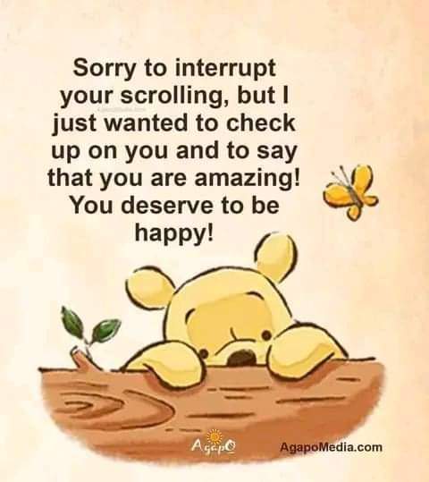 YOU totally deserve to bee happy!! 🐝