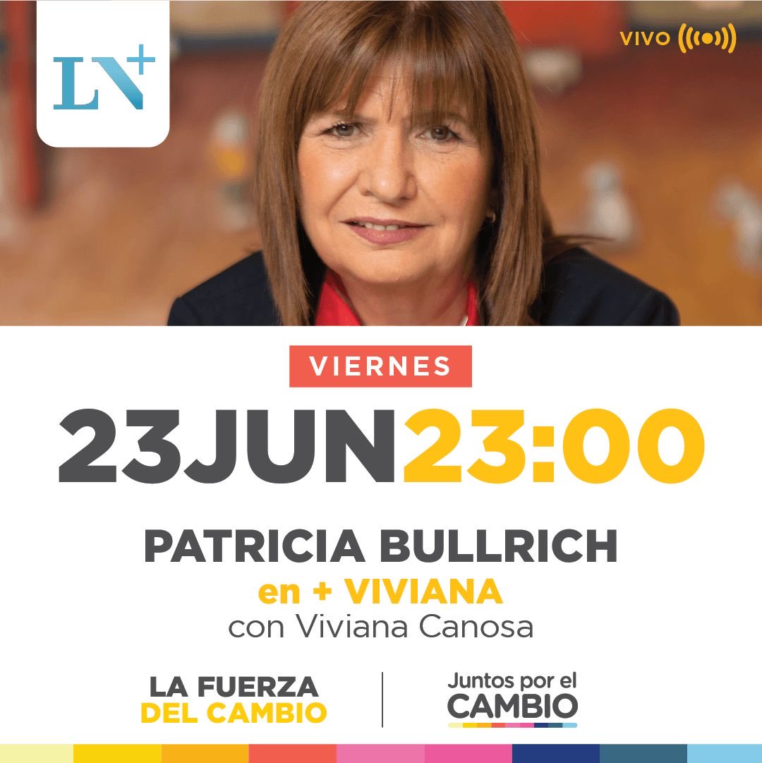 Hoy! 
⁦<a href="/lanacionmas/">La Nación Más</a>⁩ 
⁦<a href="/PatoBullrich/">Patricia Bullrich</a>⁩ 
23 hs 
+Viviana
