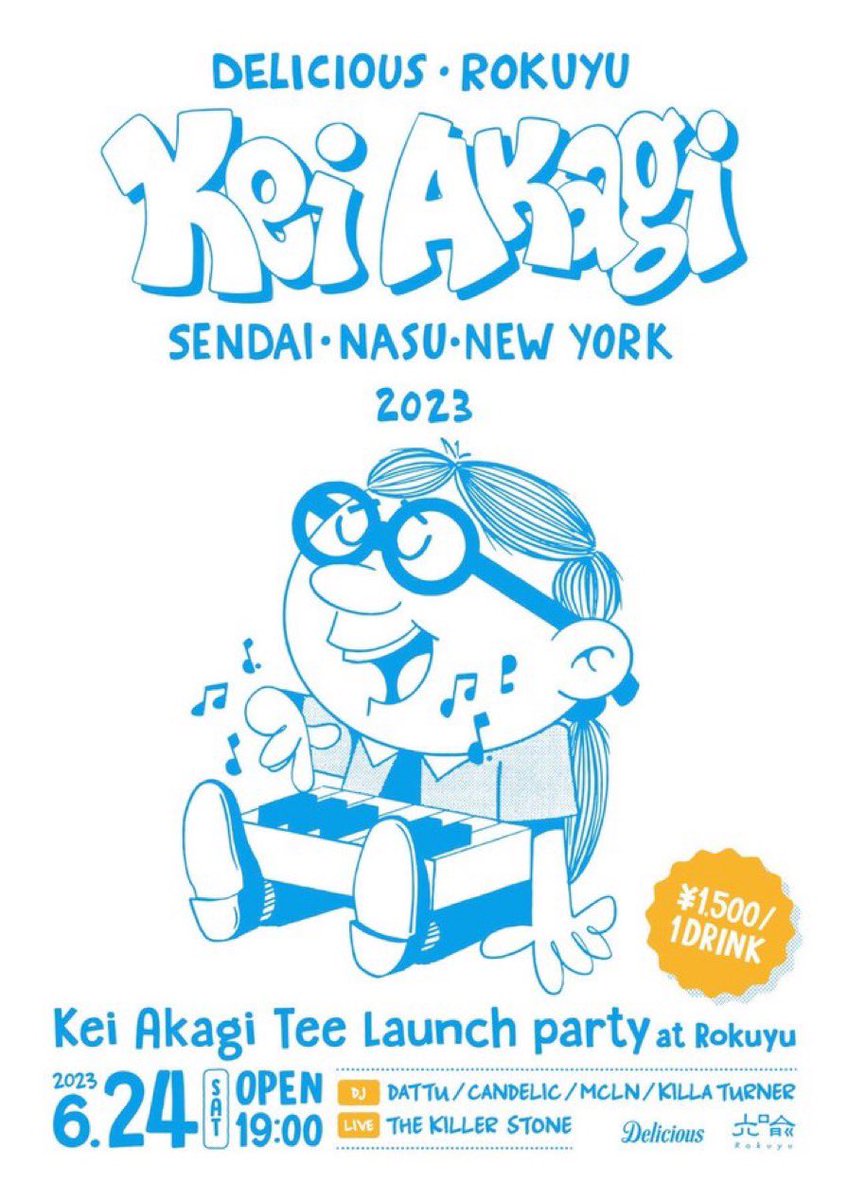 今夜🔥
那須塩原へ🔊🔊🔊

Kei Akagi Tee launch Party at Rokuyu

2023,6,24 (Sat)
Open 19:00 ~
1,500yen / 1d

DJ
DATTU (Sendai)
CANDELIC (Sendai)
MCLN (Nasu)
KILLA TURNER (Nasu)

LIVE
THE KILLER STONE (Nasu)