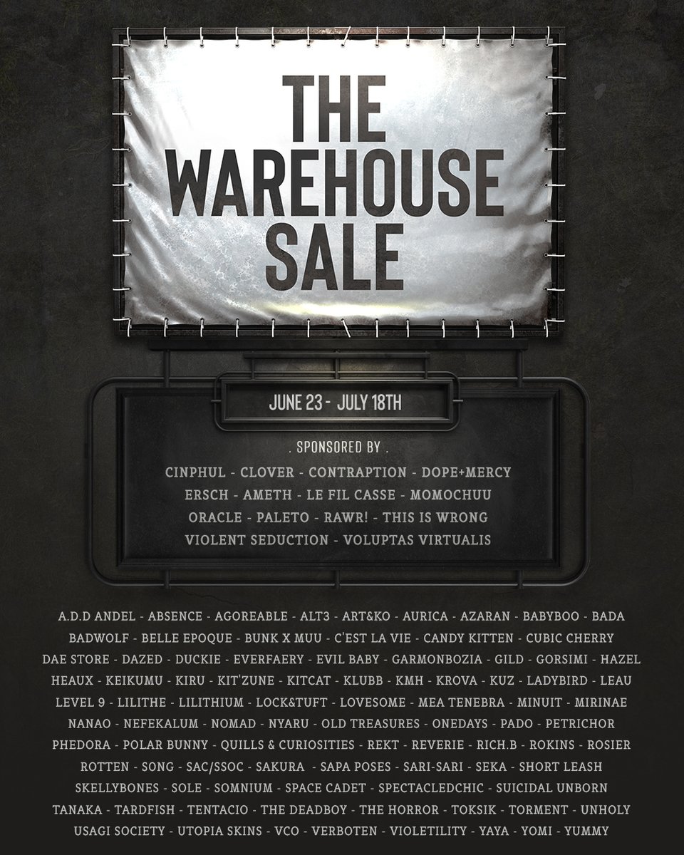 [ The Warehouse Sale ] June 2023 
We are OPEN for public now. 

Another great round with many talented
designers with lots of amazing items/sales ! 💕

Teleport to Event ✈️
tinyurl.com/2fuhs58d
More info read flickr description. 
⇨ flic.kr/p/2oK5Pq4