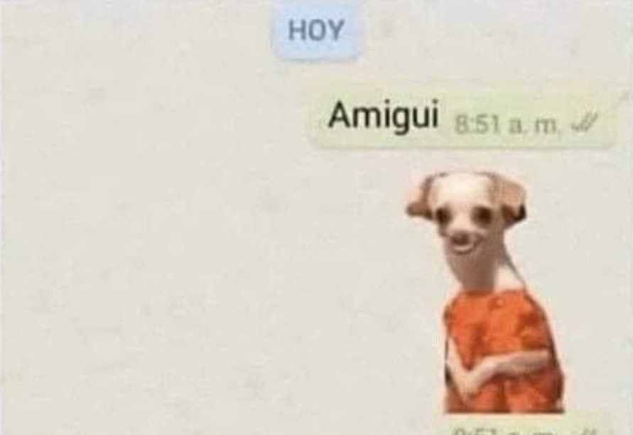 Yo hablándole a mi amigo luego de haberlo dejado en visto por 3 meses: