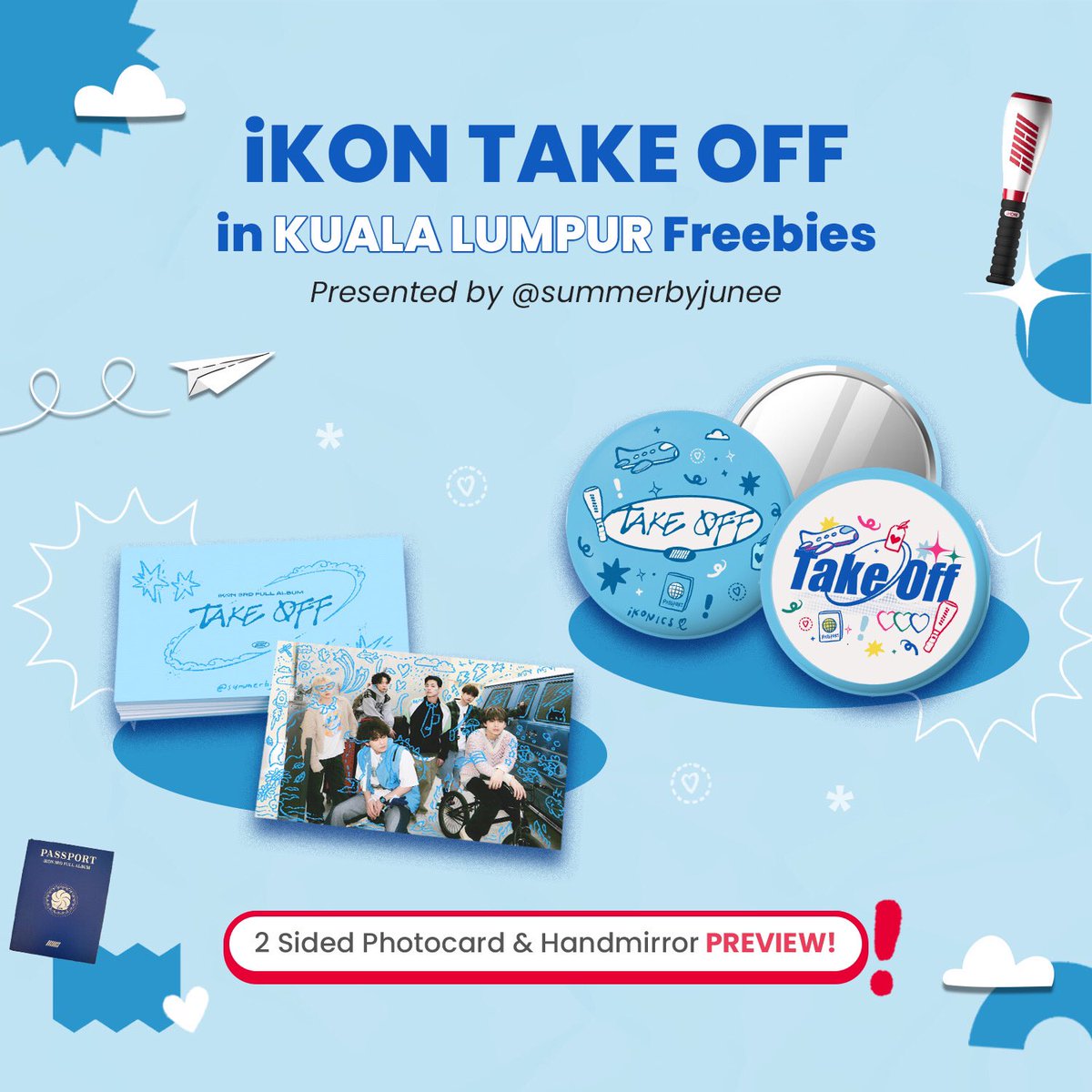 iKON TAKE OFF in Kuala Lumpur Freebies 
by @summerbyjunee 

📍MIECC
📅 22.7.2023

How to claim
• like and retweet this tweet
• show this tweet to me on dday

limited 200pcs only! see you guys soon 💓

#iKONinKL #TAKEOFFinKL #iKONinMY #iKONinKualaLumpur