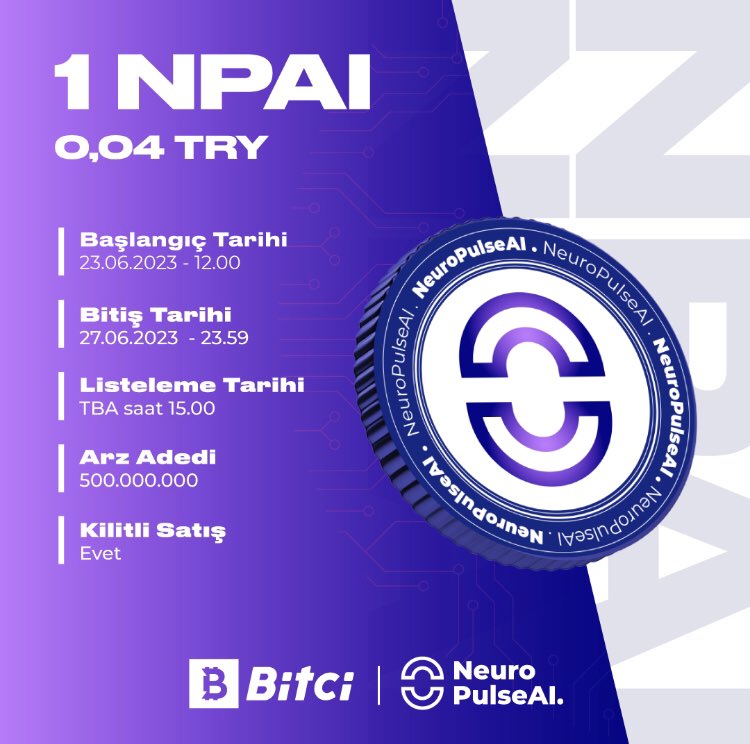 - Bitci'de NPAI Token arzı başladı. Bitcicoin kilitleyerek arza katılmak isteyen kullanıcılarımız için kilit süresi 30 gündür.

- Bitci'de NPAI Token arzı başladı. Ar fiyatı 0,04 TL olup, 27.06.2023 tarihinde arzı sona erecektir.