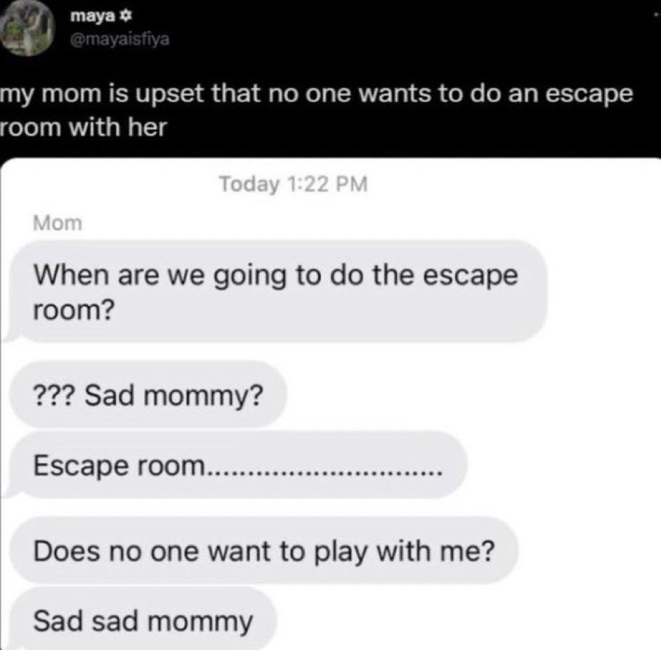What the FUCK someone go to the fucking escape room with her?????? 😭😭😭😭