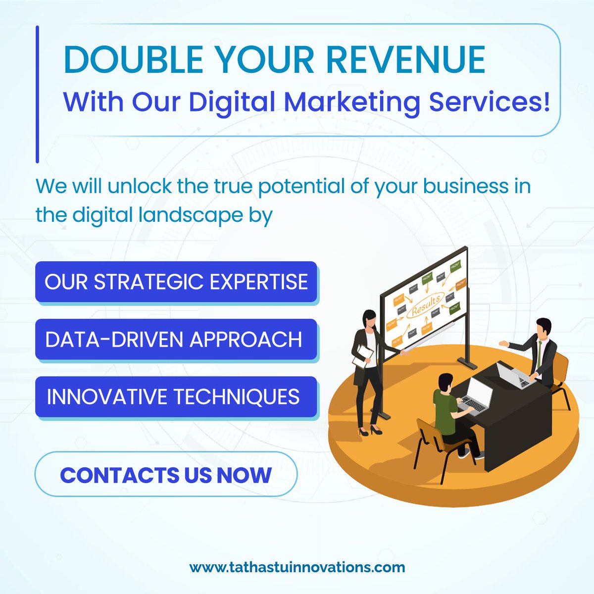 Double your revenue & stay ahead of the competition. Contact us now & let's discuss how we can double your revenue together! 
Visit us: tathastuinnovations.com  
 +91 90348 89088

#DoubleYourRevenue #StayAhead #DigitalMarketing #TI #BusinessGrowth #RevenueBoost #DigitalAdvantage
