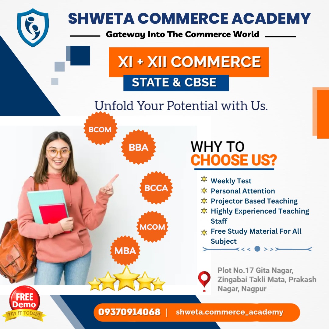 Unfold Your Potential With Shweta Commerce Academy.
XI + XII COMMERCE STATE & CBSE>
Phone No: +91 9370914068
#bestcommerceclasses #commerce #commerceclasses #education #cafoundation #thcommerce #coaching #commerceacademy #students #bestcaclasses #coachinginstitute