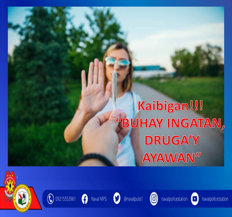 Kaibigan!!!
'Buhay Ingatan, Druga'y Ayawan' (BIDA)
#SERBISYONGNAGKAKAISA 
#ToServeAndProtect 
#NavalMunicipalPoliceStation
ctto