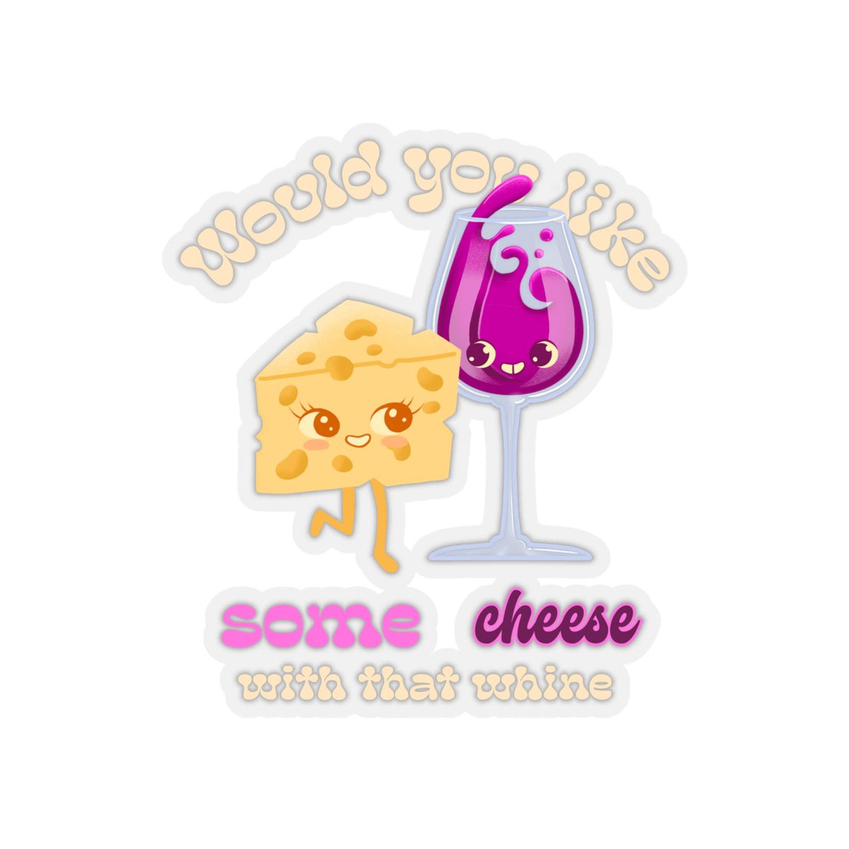 Excited to share the latest addition to my #etsy shop: Would you like some cheese with that whine/cute/funny/Kiss-Cut Stickers etsy.me/46xcups #winelovers #housewarminggifts #giftsforwomen #giftsforher #wineglasses #winenot4you