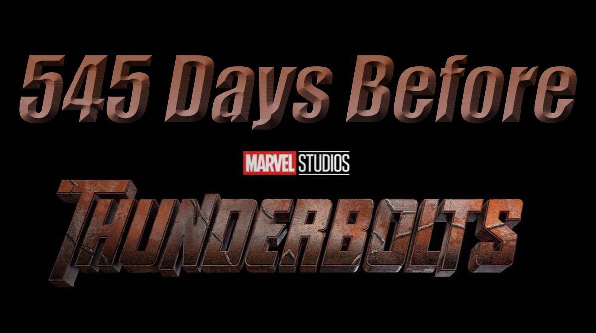 545 days before #Thunderbolts