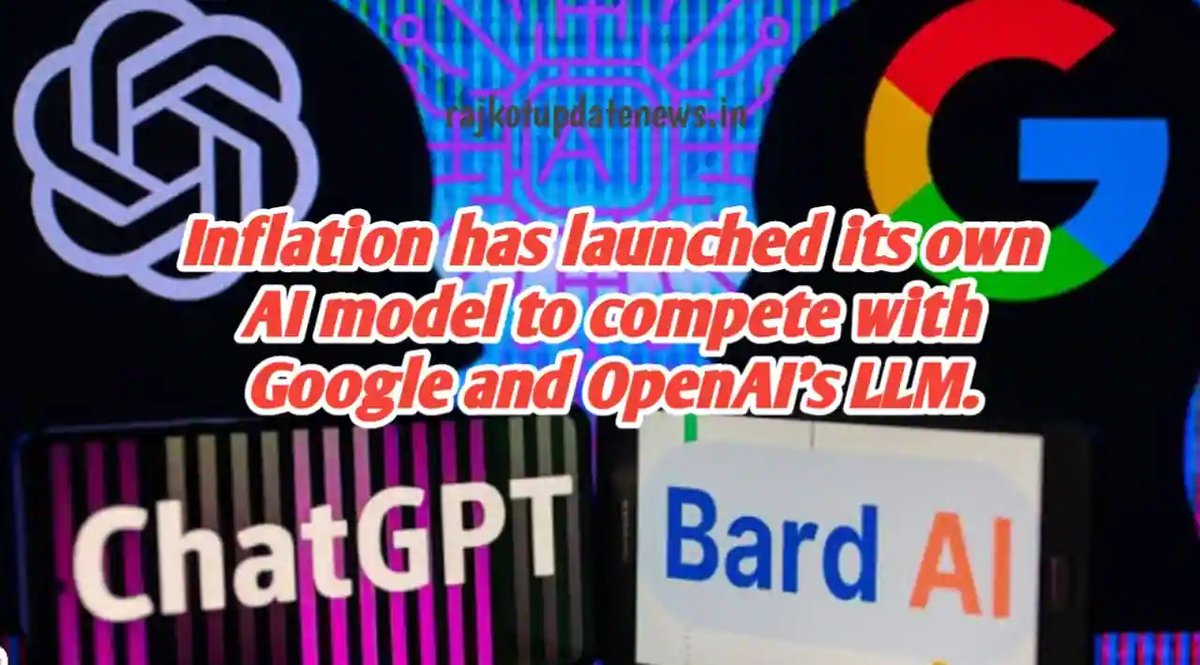 RajkotUpdate_'s tweet photo. Inflation has attempted to compete with Google and OpenAI's LLM by launching its own AI model. It is a venture-funded AI startup whose main goal is to develop "personal AI for everyone." Inflation hasused a large language model to empower its

https://t.co/bRYPJzNUsa https://t.co/gRxUzwhRRT