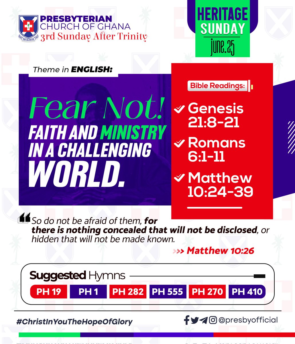 PresbyOfficial's tweet photo. #PCG_ALMANAC
Sunday, 25th June, 2023
"Fear Not! Faith And Ministry In A Challenging World."
Theme in #English #Twi #Ga #Dangme #Ewe
Genesis 21:8-21
Romans 6:1-11
Matthew 10:24-39
#3rdSundayAfterTrinity
#HeritageSunday
#SuggestedHymns
#ChristInYouTheHopeOfGlory https://t.co/Uv2OWkDGwZ
