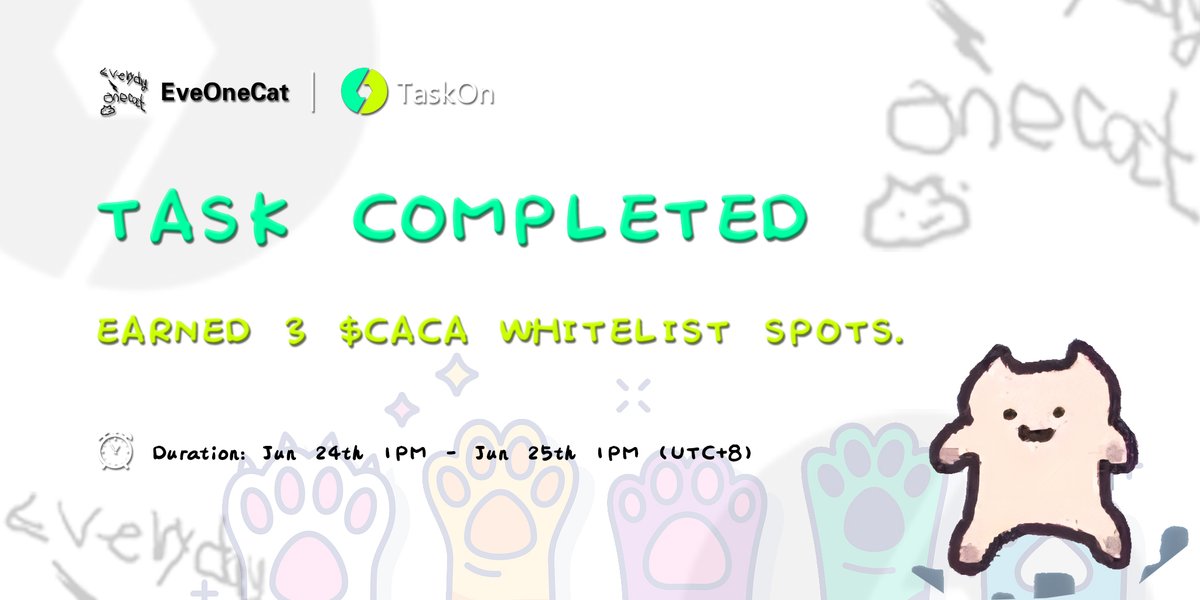 #EveOneCat × <a href="/taskonxyz/">TaskOn | Ultimate Web3 Community Growth Platform</a> が$Cacaのホワイトリストスポットを3つ獲得するよ!🤩

<a href="/taskonxyz/">TaskOn | Ultimate Web3 Community Growth Platform</a> とのパートナーシップにより、3つの$Cacaのホワイトリストスポットを獲得する予定です

すべてのタスクを完了してください
👉taskon.xyz/campaign/detai…

⏰期間:6月24日午後1時から6月25日午後1時まで（UTC+8）