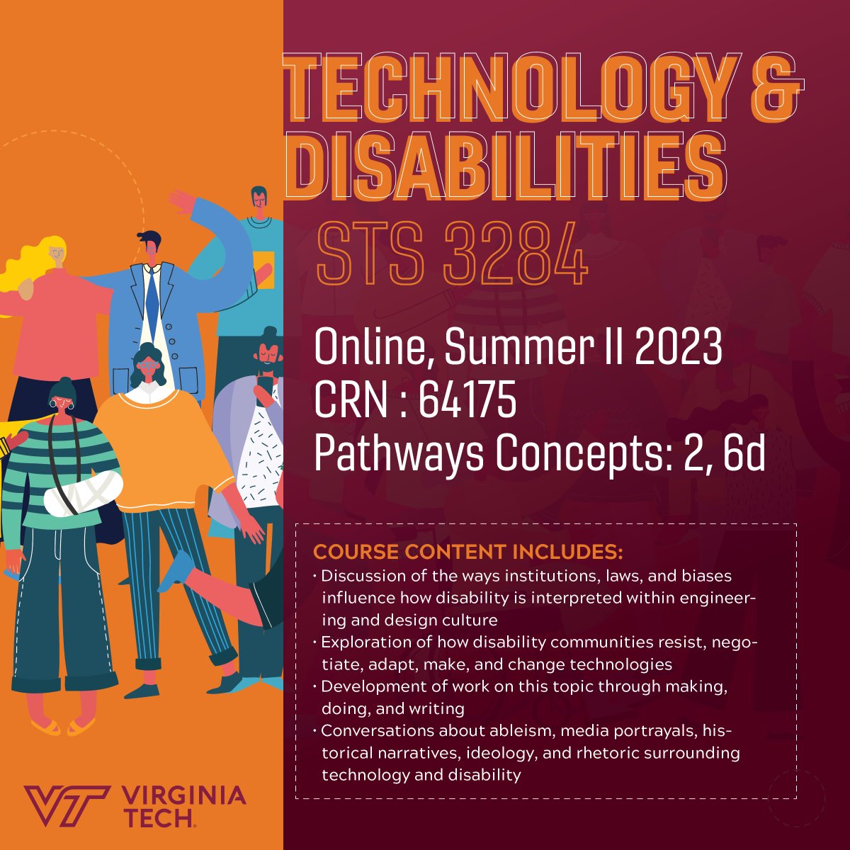Summer is a great time to build course credits. Learn more about technology and disabilities with the Technology &amp; Disabilities (STS 3284) course available this summer. The enrollment deadline is July 7, 2023.