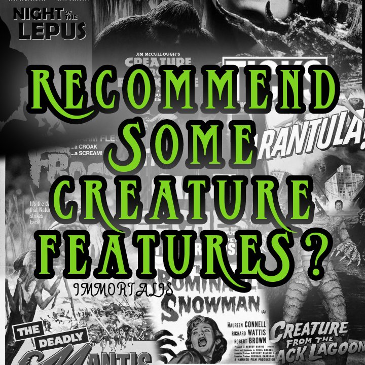 Recommend some awesome CREATURE FEATURES?

#HorrorFamily #horror