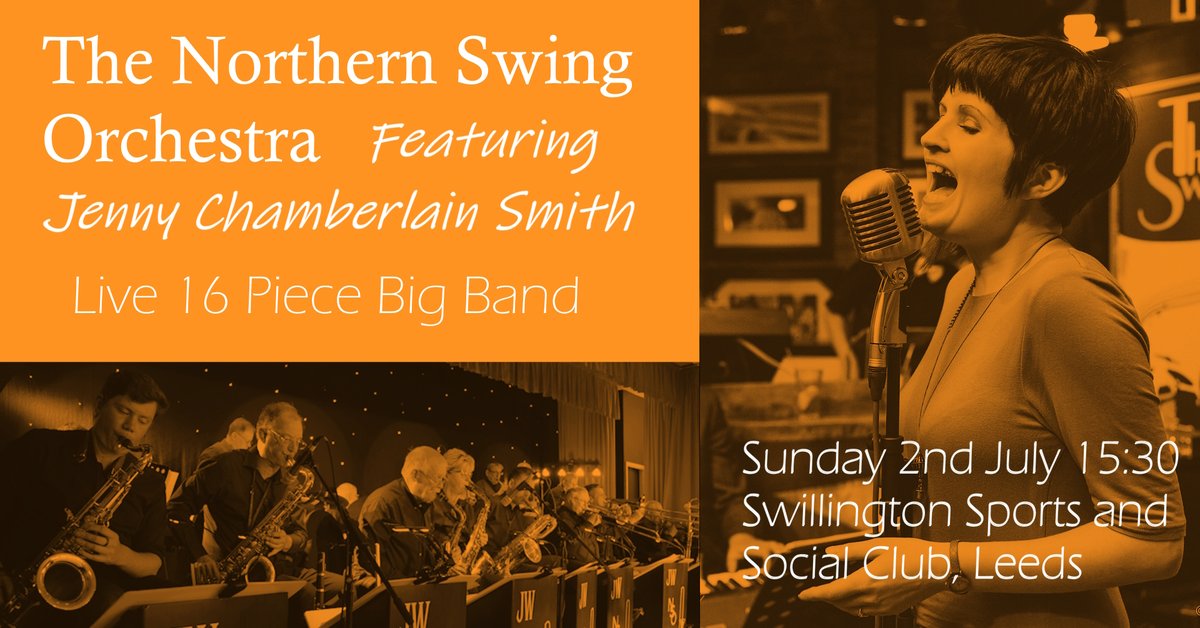 Sunday 2nd July - 3:30pm - Swillington Sports and Social Club, Leeds

16 Piece Big Band with guest vocalist Jenny Chamberlain Smith!

Come and unwind with us for a lovely afternoon of Big Band music.

Tickets only £7, under 16's are free

northernswingorchestra.co.uk/tickets
