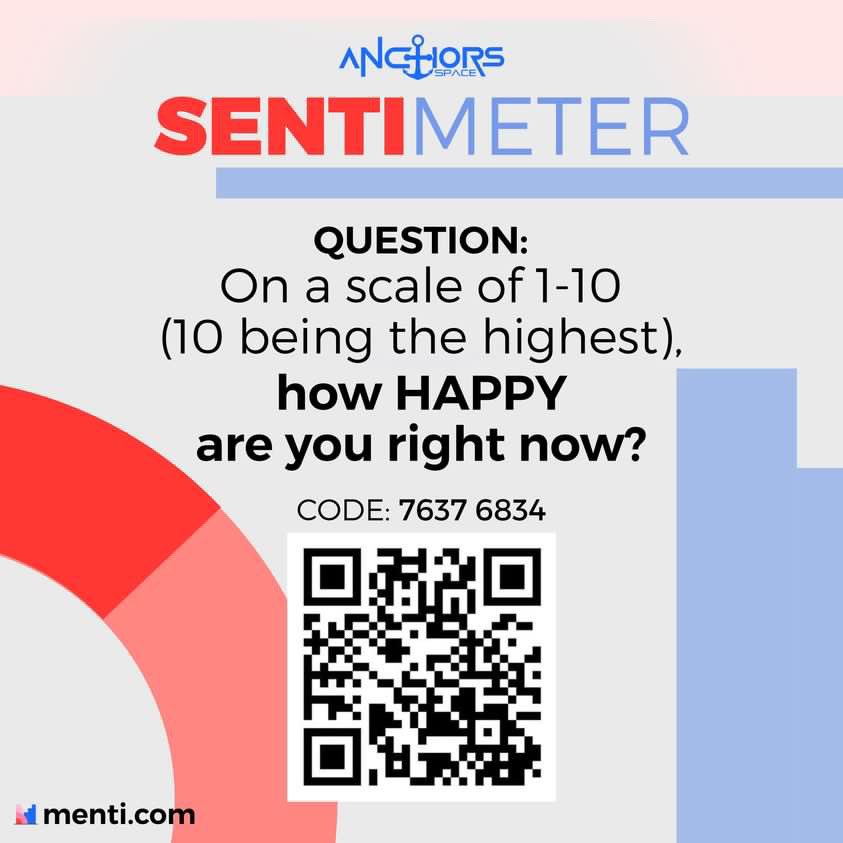 For today’s Senti-METER

Question: On a scale of 1-10 (10 being the highest), how HAPPY are you right now?

Link : menti.com/al392kzcy28y
Code : 7637 6834

#AnCoresMemory_Ep2
#HappyPill
#RestInSpace
#AnchorsSpace