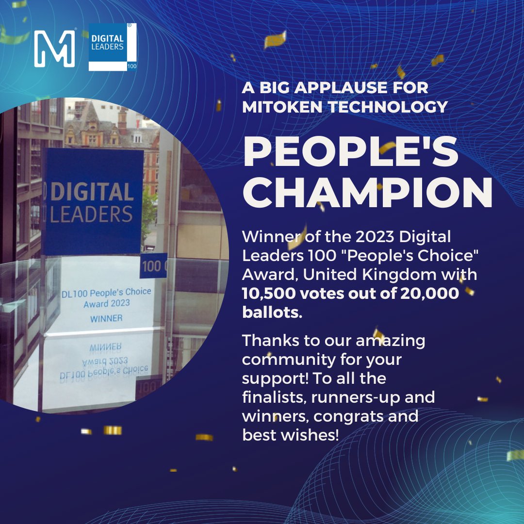 ivoice_today's tweet image. MiToken has won the Digital Leaders People’s Choice Award 2023. At MiToken we would like to thank our community, fans, supporters and @DigiLeaders  . Your support is appreciated by our team.  We are proud to call our ourselves “We are People’s Champion!”  #digileaders #DL100…