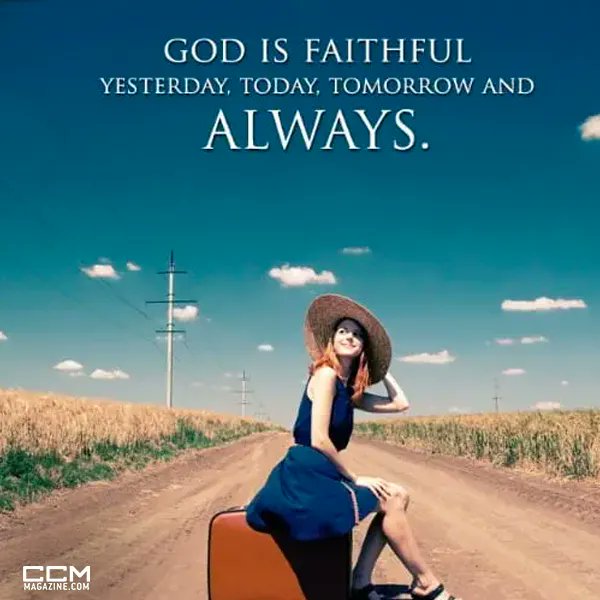 God is faithful... Always. // #CCMmag