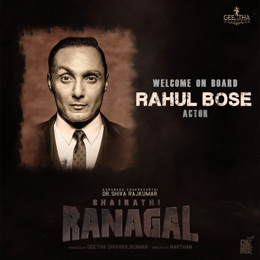 welcome the extremely talented #RahulBose to the era of #BhairathiRanagal.
ಕನ್ನಡಕ್ಕೆ ಮತ್ತೊಮ್ಮೆ ಸ್ವಾಗತ, ರಾಹುಲ್ ಬೋಸ್

Shoot Begins In July.

#GeethaPictures #Narthan