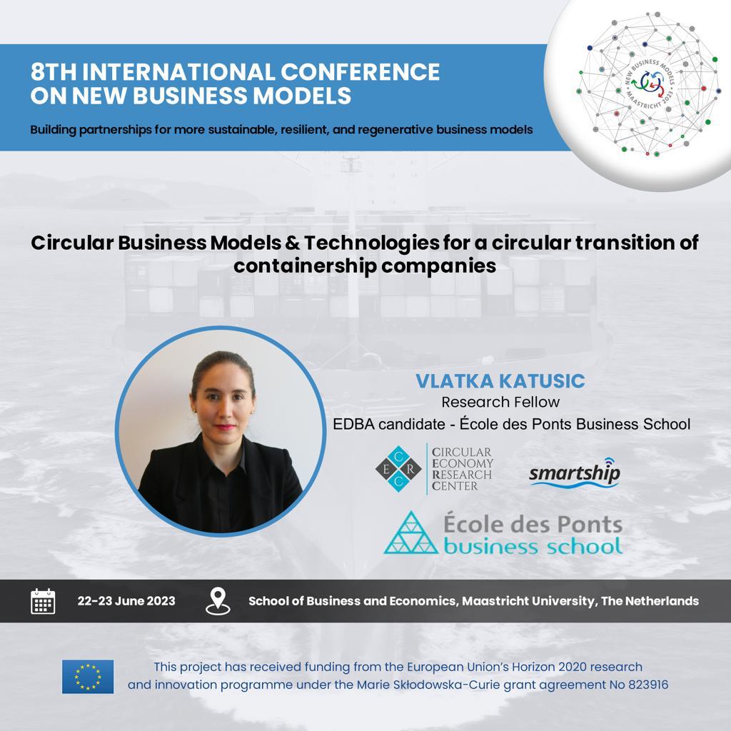 Exciting news! 🎉SmartShip project at the NBM International Conference on New Business Models (#NBM2023). Research Fellow <a href="/KatusicVlatka/">Vlatka KATUSIC</a> from <a href="/CERCParis/">CERC - Circular Economy Research Center</a>, presented “Circular Business Models &amp; Technologies for a circular transition of containership companies”🔍#CircularTransition