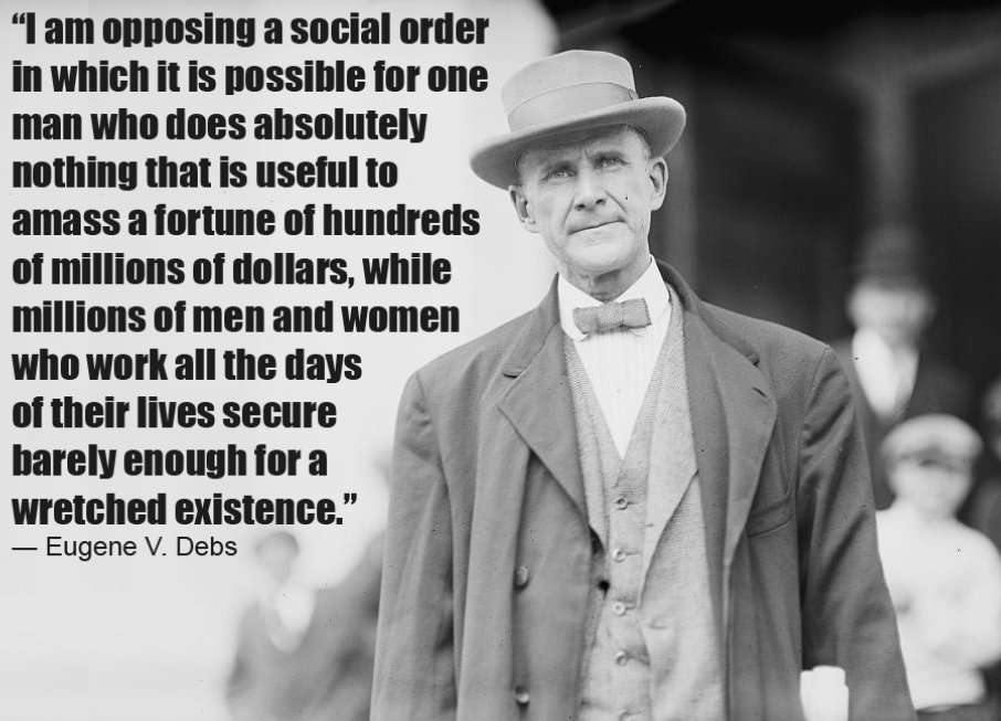 We need a Eugene Debs today.