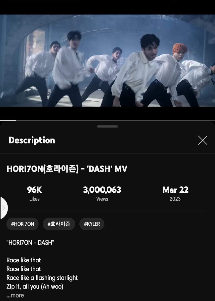 UPDATE 
#HORI7ON'#DASH' MV is now reached 3,000,063 views and 96k likes.
Keep streaming co-anchors.
Isama nyo na ang 'salamat'and'lovey-dovey'.
#HORI7ON #호라이즌 #KYLER #카일러  #MARCUS #마커스 #JEROMY #제로미 #KIM #킴 #REYSTER #레이스터 #VINCI #빈치
#WINSTON #윈스턴 #WeAre1for7